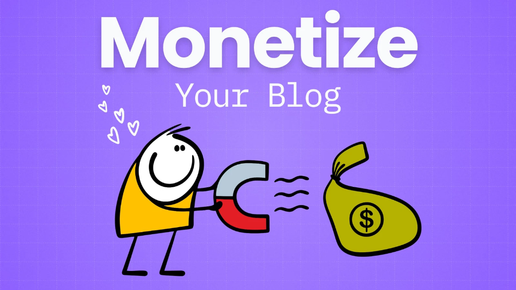 Best Ways to Monetize A Blog