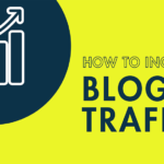 How To Grow Blog Traffic