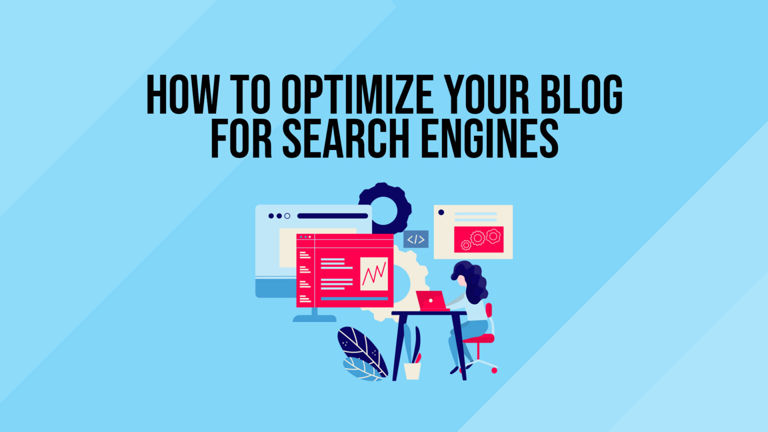 How To Optimize A Blog For Search Engines