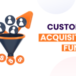 How to optimize Customer Acquisition Funnel - What It Is and How to Optimize It